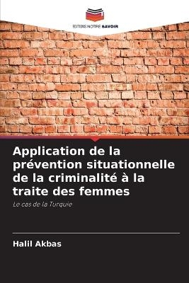 Application de la prévention situationnelle de la criminalité à la traite des femmes