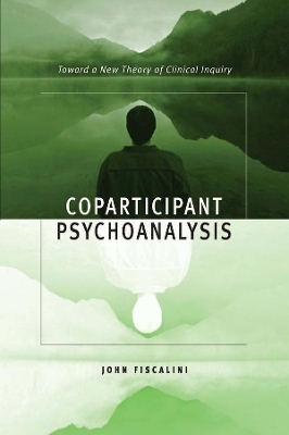 Coparticipant Psychoanalysis - John Fiscalini