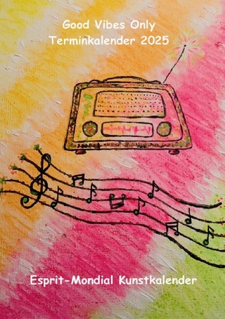 Kunstkalender 2025 Good Vibes Only
