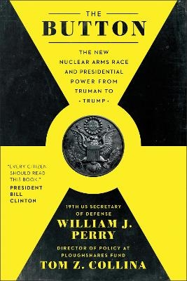 The Button - William J. Perry, Tom Z. Collina