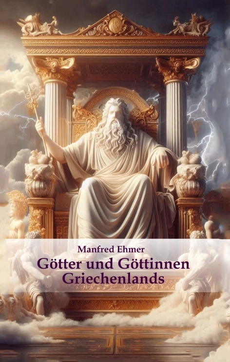 G&ouml;tter und G&ouml;ttinnen Griechenlands - Manfred Ehmer