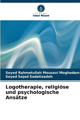 Logotherapie, religiöse und psychologische Ansätze
