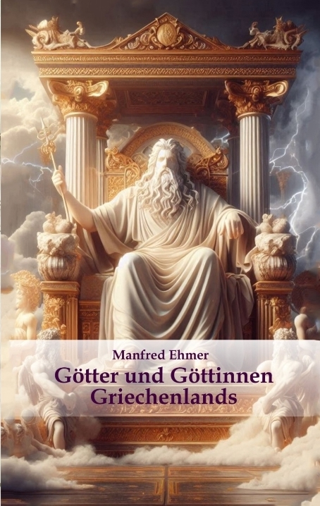 G&ouml;tter und G&ouml;ttinnen Griechenlands - Manfred Ehmer