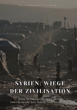 Syrien: Wiege der Zivilisation - Layla Hassan Al-Jabari