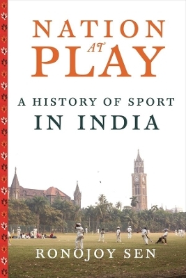 Nation at Play - Ronojoy Sen