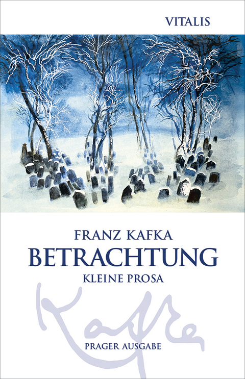 Betrachtung (Prager Ausgabe) - Franz Kafka