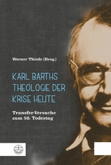 Karl Barths Theologie der Krise heute - 