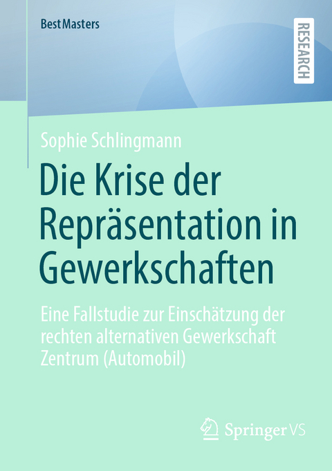Die Krise der Repräsentation in Gewerkschaften - Sophie Schlingmann
