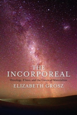 The Incorporeal - Elizabeth Grosz