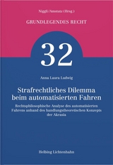 Strafrechtliches Dilemma beim automatisierten Fahren - Anna Laura Ludwig