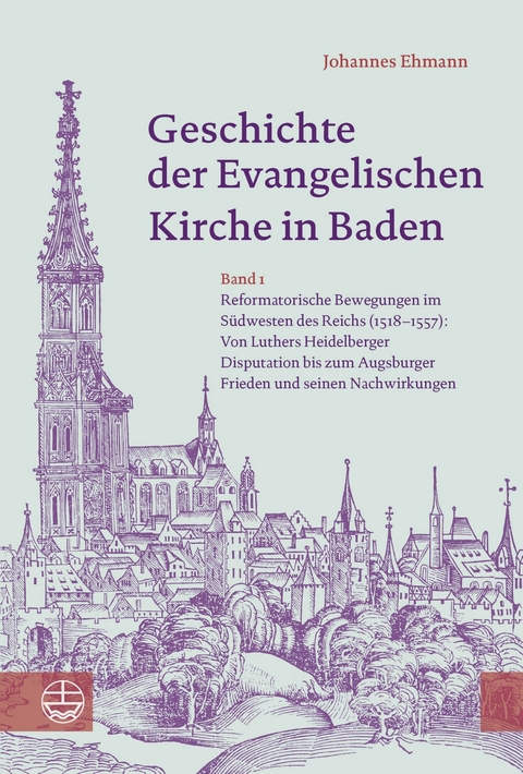 Geschichte der Evangelischen Kirche in Baden - Johannes Ehmann