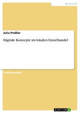 Digitale Konzepte im lokalen Einzelhandel - Julia Preßler