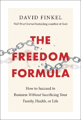 The Freedom Formula - David Finkel