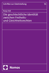 Die geschlechtliche Identit&auml;t zwischen Freiheits- und Gleichheitsrechten - Ronja He&szlig;