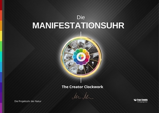 Die Manifestationsuhr (Die Projektuhr der Natur)