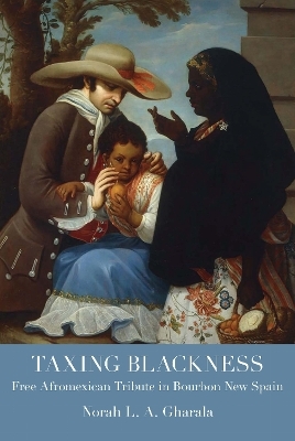 Taxing Blackness - Norah L. a. Gharala