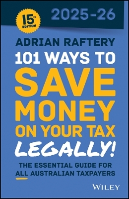 101 Ways to Save Money on Your Tax - Legally! 2025 - 2026 - Adrian Raftery