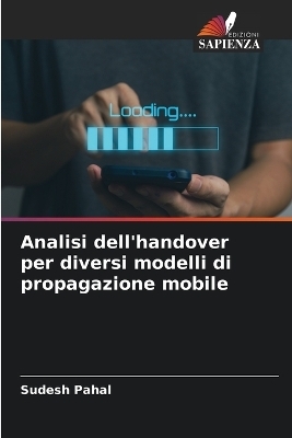 Analisi dell'handover per diversi modelli di propagazione mobile - Sudesh Pahal