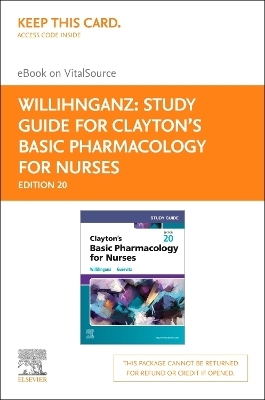 Study Guide for Clayton's Basic Pharmacology for Nurses - Elsevier E-Book on Vitalsource (Retail Access Card)