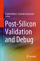 Post-Silicon Validation and Debug - 