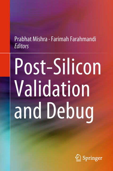 Post-Silicon Validation and Debug - 