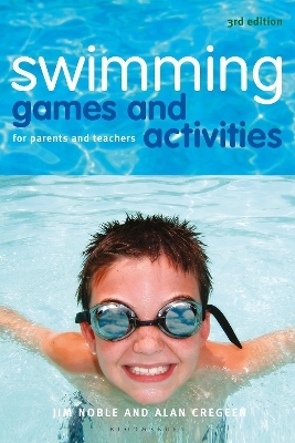 Swimming Games and Activities - Jim Noble, Alan Cregeen