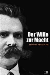 Der Wille zur Macht (vollständige ausgabe / I - II) - Friedrich Nietzsche