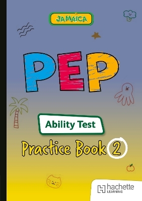 PEP Ability Test Practice Book Volume 2 - Peter Francis, Alison Primrose, Sarah Collins, Chris Pearse, Alison Head