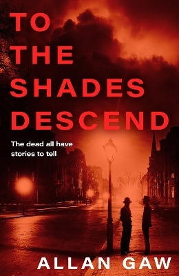 To the Shades Descend - Allan Gaw