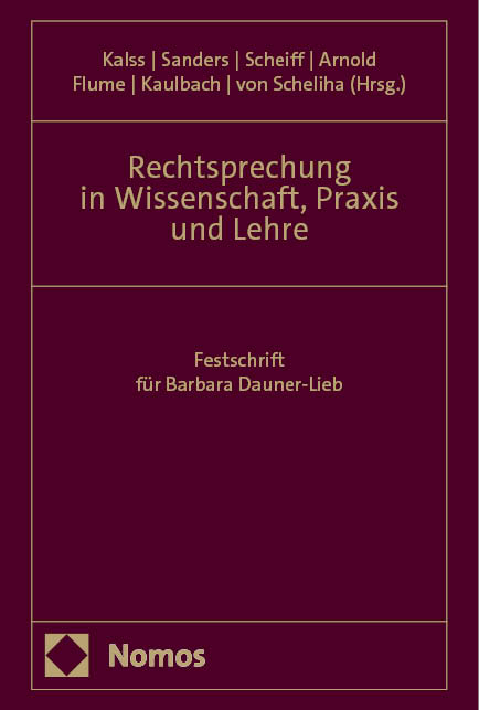 Rechtsprechung in Wissenschaft, Praxis und Lehre - 