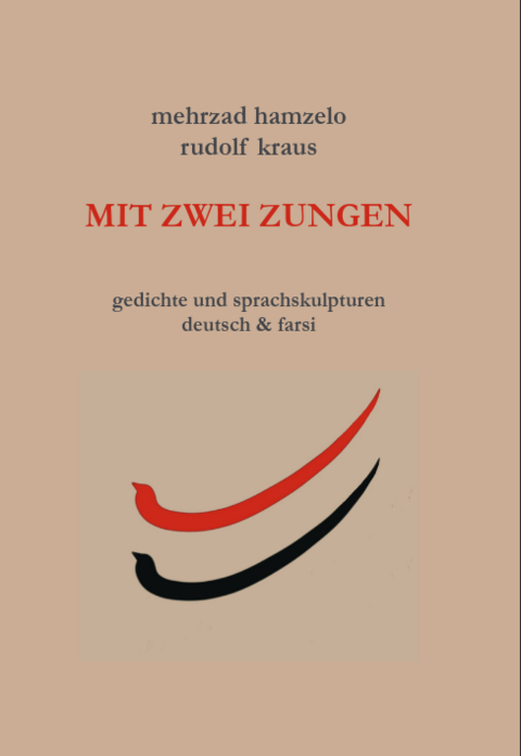 mit zwei zungen - Mehrzad Hamzelo, Rudolf Kraus
