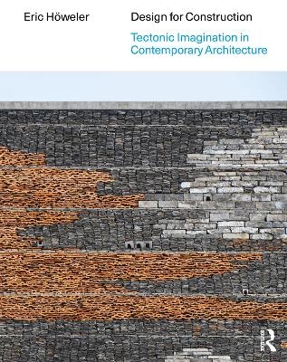 Design for Construction - Eric H&ouml;weler