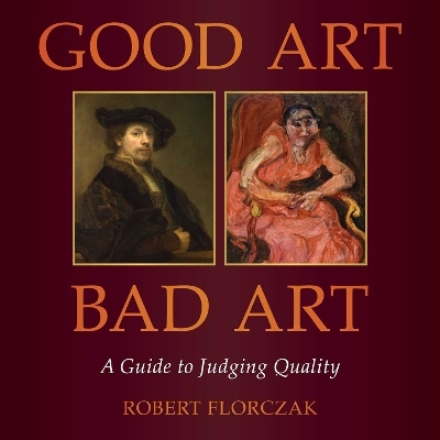 Good Art/Bad Art - Robert Florczak