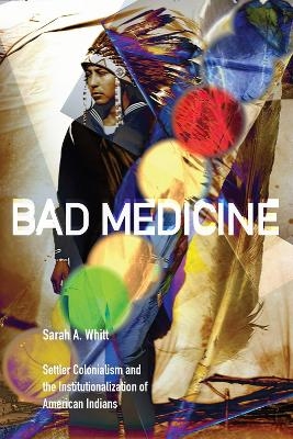 Bad Medicine - Sarah A. Whitt