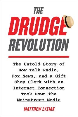 The Drudge Revolution