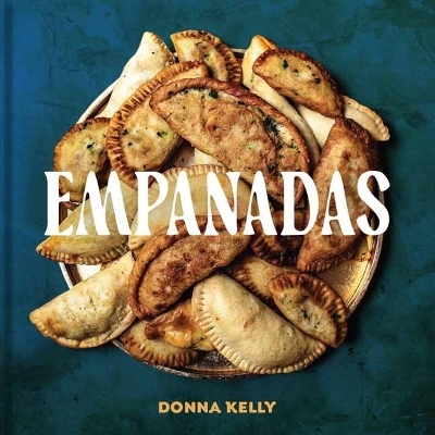 Empanadas - Donna Kelly, Lauren McDuffie