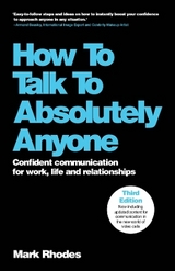 How To Talk To Absolutely Anyone - Rhodes, Mark