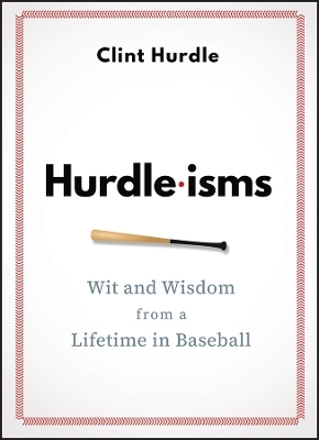 Hurdle-isms - Clint Hurdle