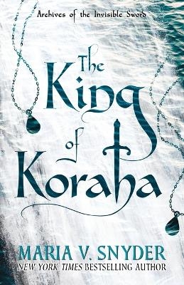 King of Koraha - Maria V Snyder