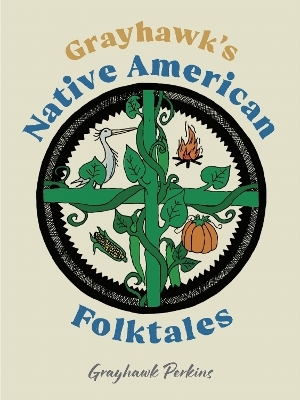 Grayhawk's Native American Folktales - Grayhawk Perkins