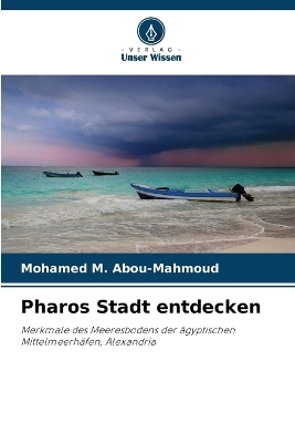 Pharos Stadt entdecken