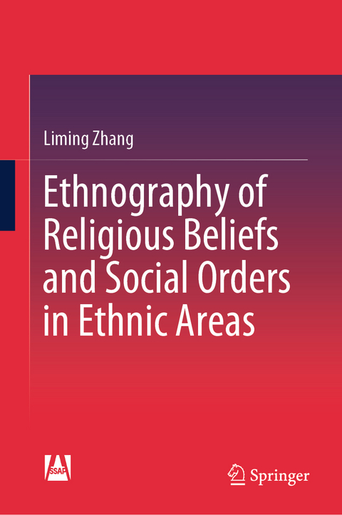 Ethnography of Religious Beliefs and Social Orders in Ethnic Areas - Liming Zhang