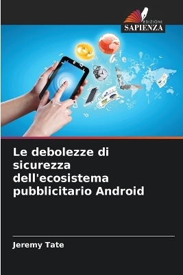 Le debolezze di sicurezza dell'ecosistema pubblicitario Android