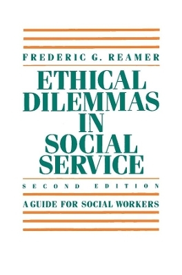 Ethical Dilemmas in Social Service - Frederic G. Reamer