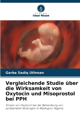 Vergleichende Studie über die Wirksamkeit von Oxytocin und Misoprostol bei PPH