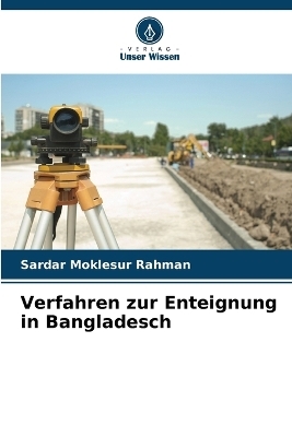 Verfahren zur Enteignung in Bangladesch