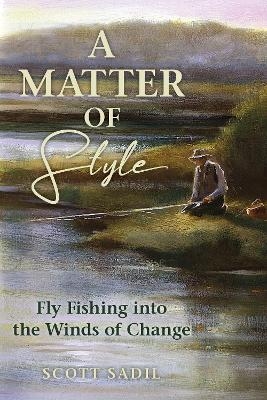A Matter of Style - Scott Sadil