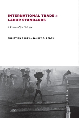International Trade and Labor Standards - Sanjay Reddy, Christian Barry