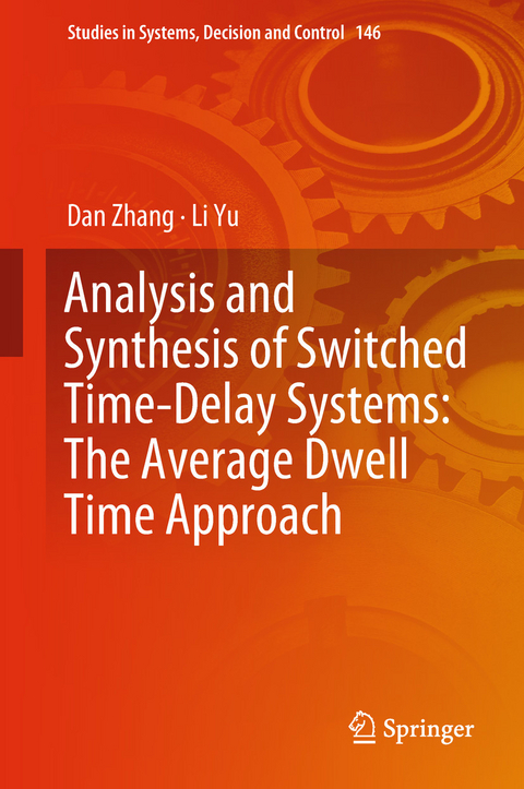 Analysis and Synthesis of Switched Time-Delay Systems: The Average Dwell Time Approach - Dan Zhang, Li Yu