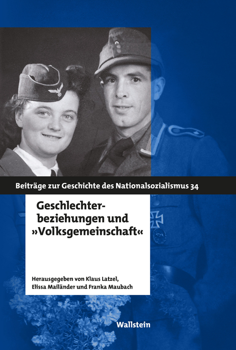 Geschlechterbeziehungen und 'Volksgemeinschaft' - 